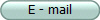 E - mail